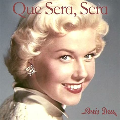 que sera sera doris day.